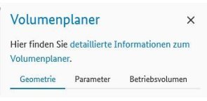 Ausschnitt der Volumenplaner-Registerkarte mit den drei Untermenüs "Geometrie", "Parameter" und "Betriebsvolumen" Ausschnitt der Volumenplaner-Registerkarte mit den drei Untermenüs "Geometrie", "Parameter" und "Betriebsvolumen"
