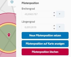Volumenplanerauschnitt zum Setzen der Pilotenposition mit den Schaltern "Neue Pilotenposition setzen", Pilotenposition auf Karte anzeigen" und "Pilotenposition löschen" Volumenplanerauschnitt zum Setzen der Pilotenposition mit den Schaltern "Neue Pilotenposition setzen", Pilotenposition auf Karte anzeigen" und "Pilotenposition löschen"
