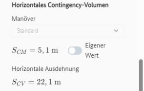 Berechnete Werte zum horizontalen Contingency-Volumen und zugehörige Eingabefelder zur Auswahl des Contingency-Manövers und Bestimmung eines eigenen Wertes für das Contingency-Manöver Berechnete Werte zum horizontalen Contingency-Volumen und zugehörige Eingabefelder zur Auswahl des Contingency-Manövers und Bestimmung eines eigenen Wertes für das Contingency-Manöver
